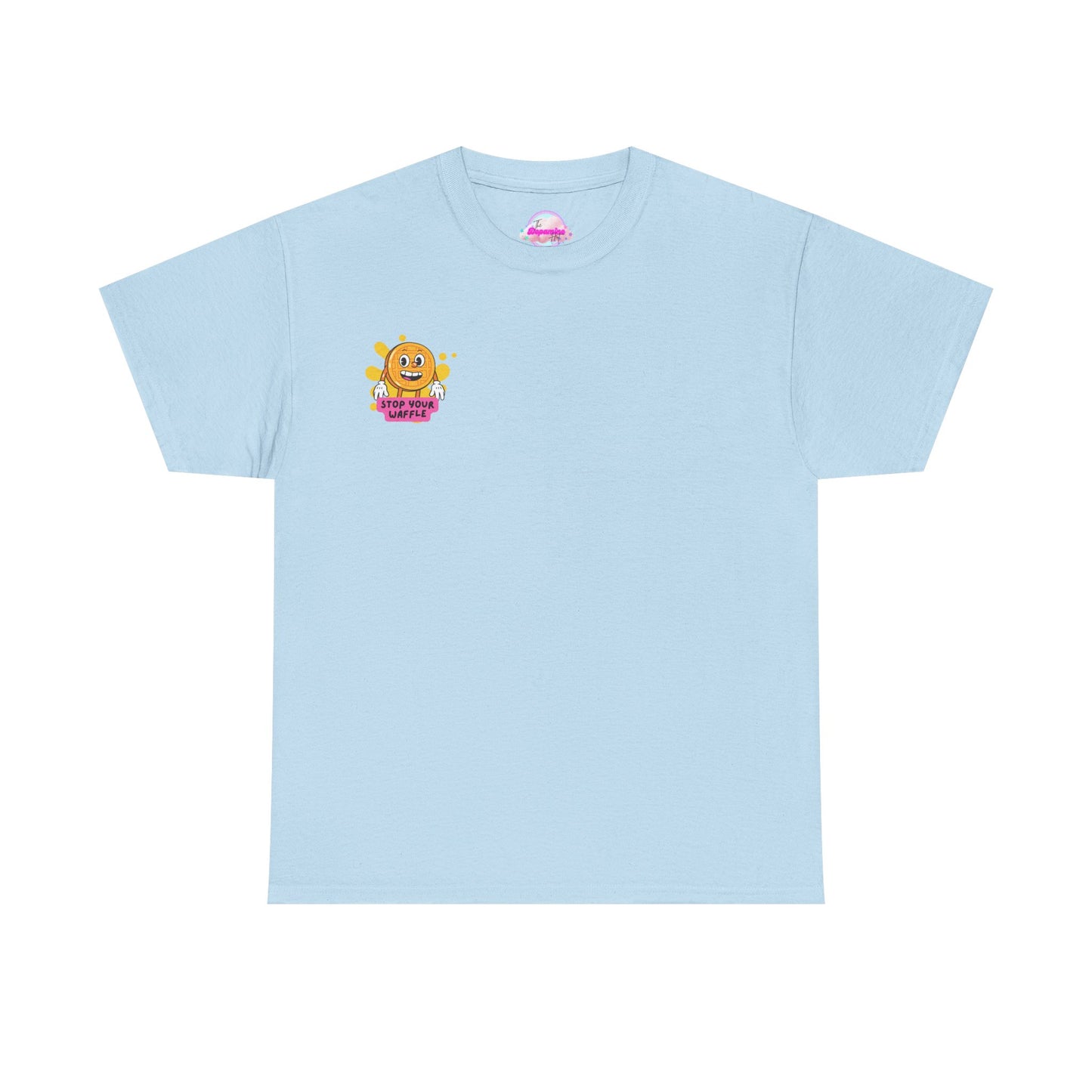 "Stop Your Waffle" - Unisex Heavy Cotton Tee