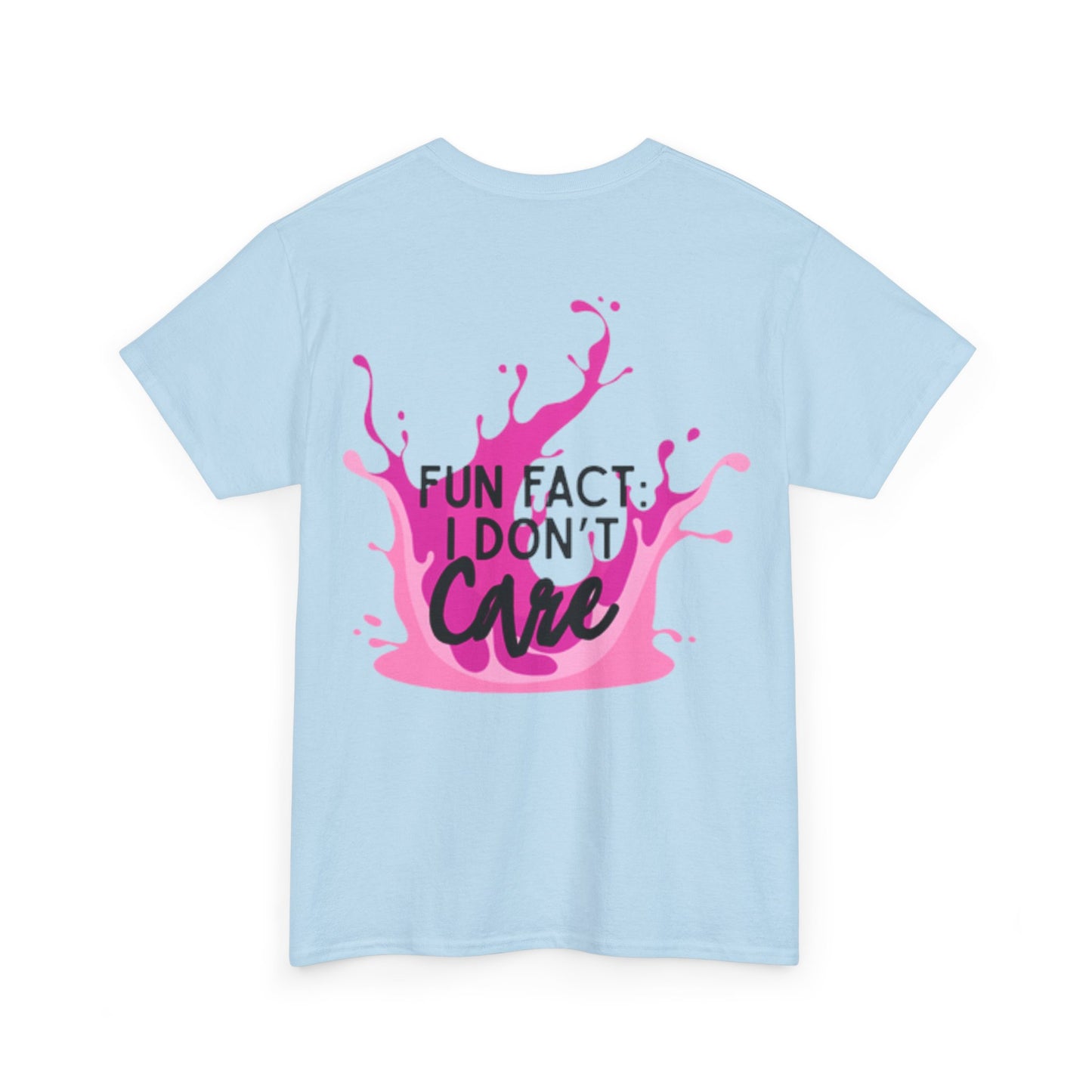 Fun Fact Tee - "I Don't Care" - Casual Cotton Shirt for Everyday Wear