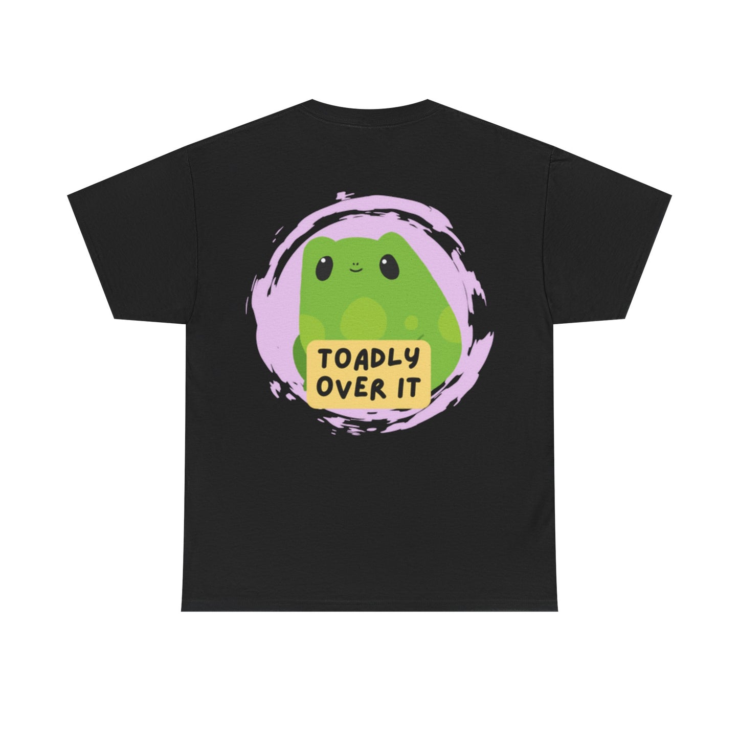 Toadly Over It Unisex Tee