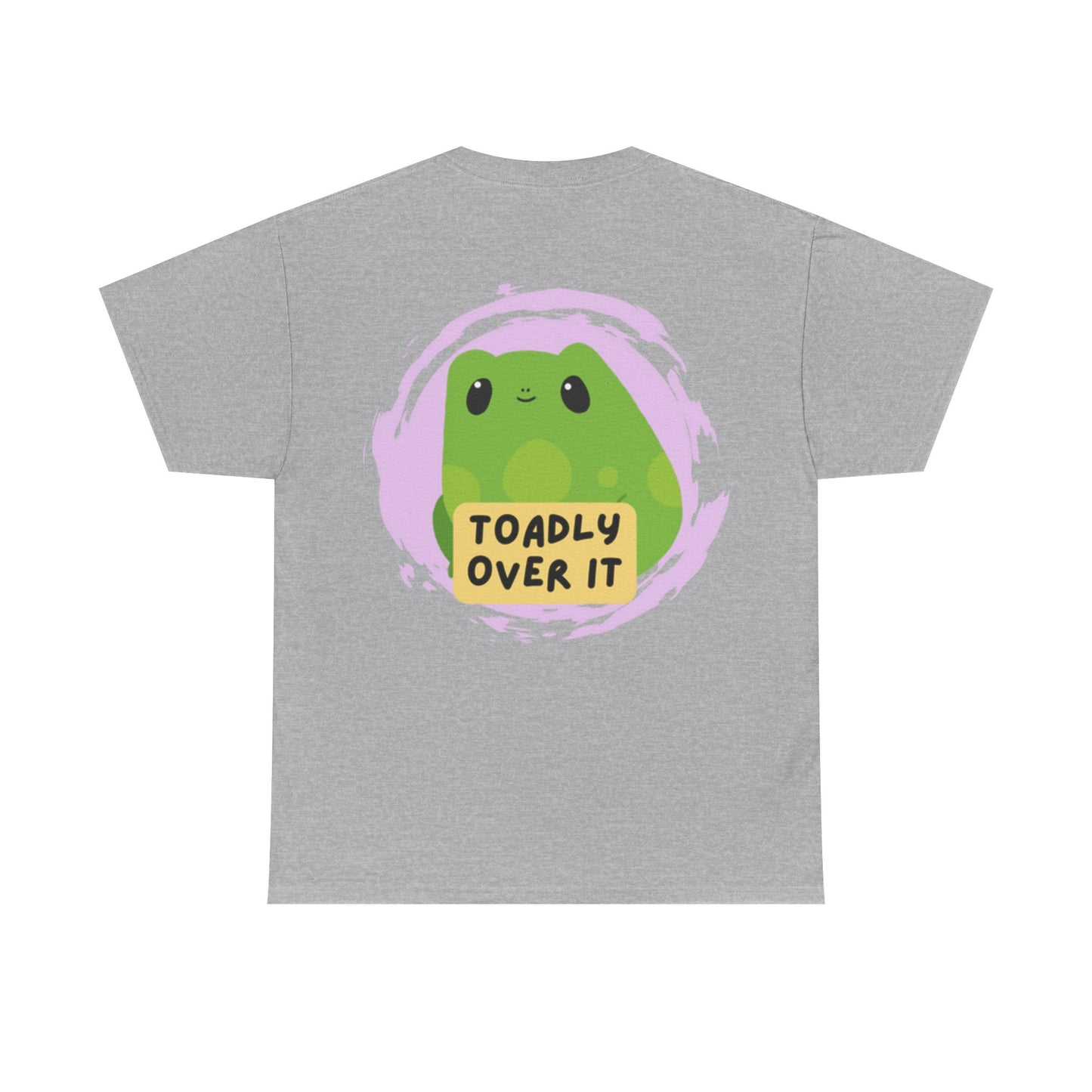 Toadly Over It Unisex Tee