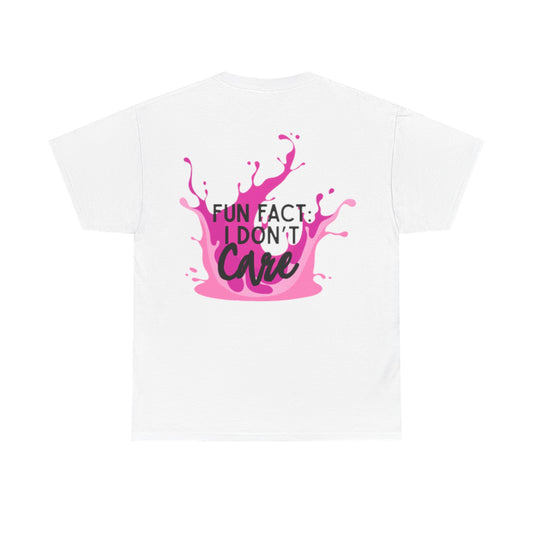 Fun Fact Tee - "I Don't Care" - Casual Cotton Shirt for Everyday Wear