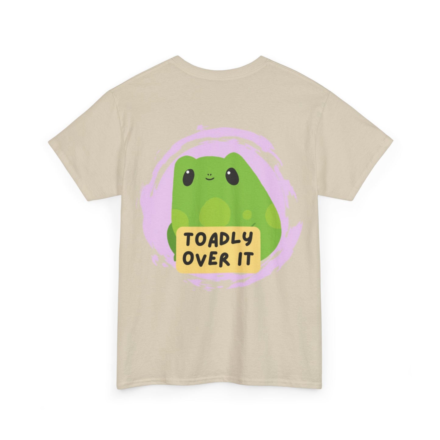 Toadly Over It Unisex Tee
