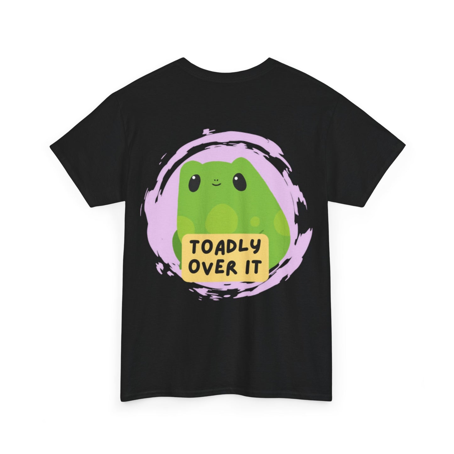 Toadly Over It Unisex Tee
