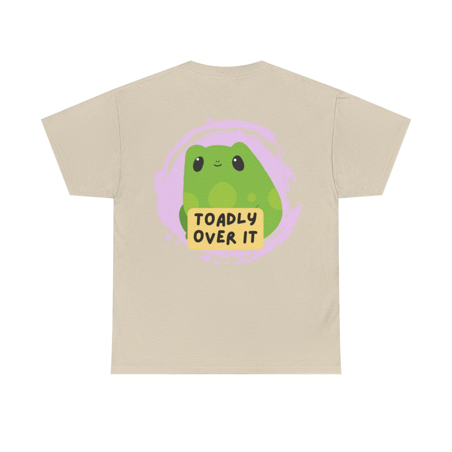 Toadly Over It Unisex Tee