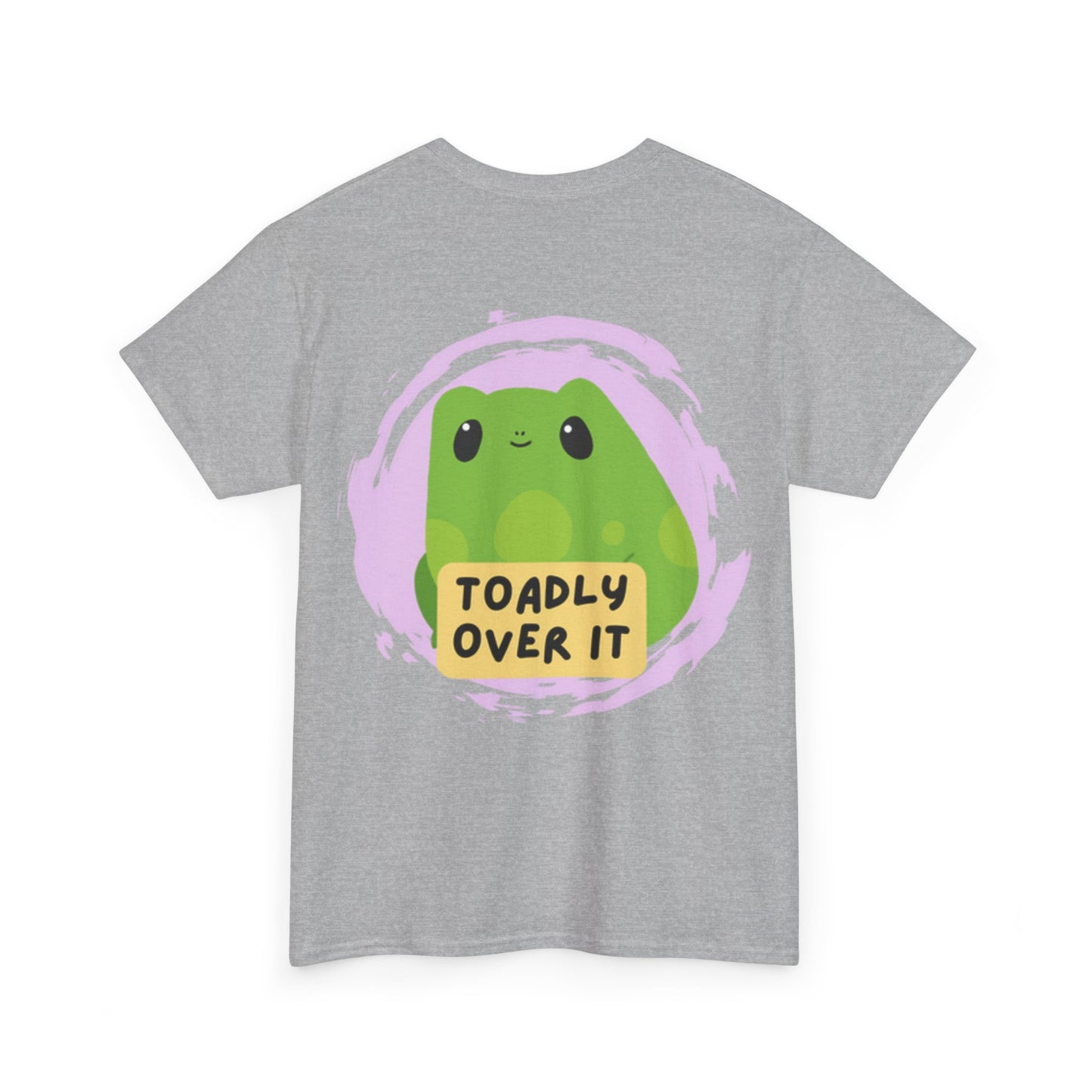 Toadly Over It Unisex Tee